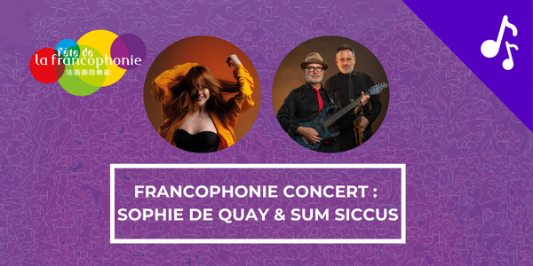 Francophonie concert: Sophie De Quay & Sum Siccus